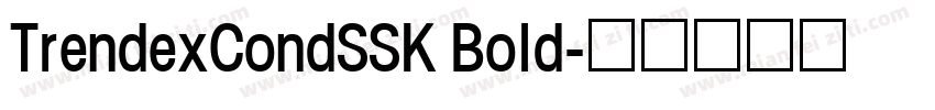 TrendexCondSSK Bold字体转换